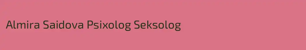 Almira Saidova Psixolog Seksolog